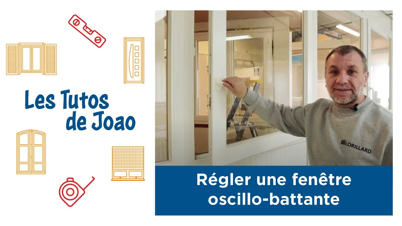👷 Les Tutos de Joao 📏 Régler une fenêtre oscillobattante YouTube — free download
