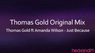 Thomas Gold Ft Amanda Wilson - Just Because (Thomas Gold Original Mix)