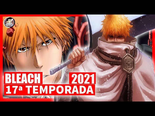 Bleach 17ª Temporada / Nova temporada adapta o arco da Guerra Sanguínea de  Mil Anos Bleach season 17 