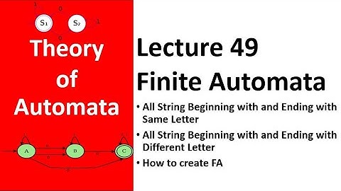 Finite Automata All String Begining and Ending With Same and Different Letter| Automata  Lecture 49