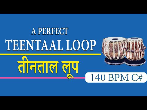 Teentaal Loop | C# 140 BPM | गायन व वादन के रियाज़ के लिए तीनताल लूप