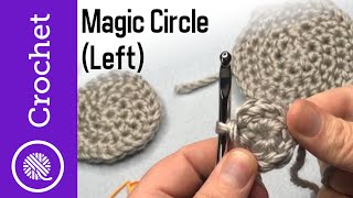 How to Crochet | Magic Circle (Left Handed) Make a Circle