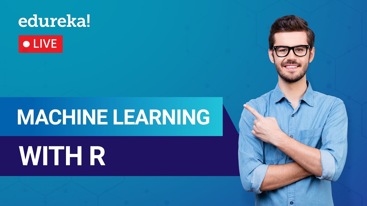 Machine Learning with R Tutorial | Machine Learning Algorithms