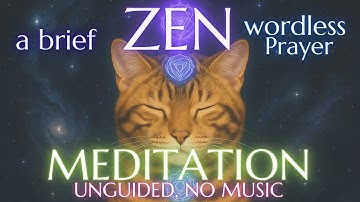 🌳A Brief Zen: For Grounded Light｜Wordless Prayer (Unguided, No Music)#zen #meditation #keizoku