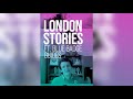 LONDON STORIES E4: Blue Badge Guides