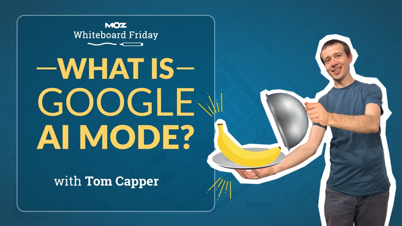 What is Google AI Mode? | Whiteboard Friday | Tom Capper 4k