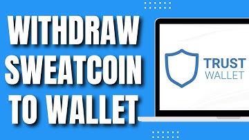 How to Withdraw Sweatcoin To Trust Wallet (Easy 2023)