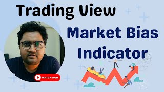 How to Read Trends using TradingView : Market Bias Indicator 💡