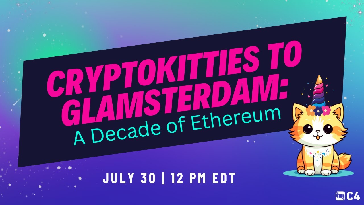 CryptoKitties to Glamsterdam: A Decade of Ethereum