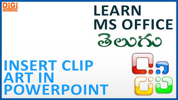 Learn Ms Office || Insert Clip Art In Powerpoint (Telugu) || Digi Teacher