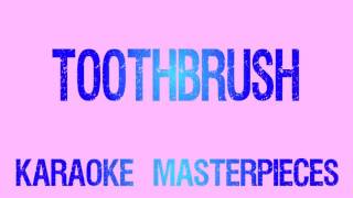 Toothbrush Originally by DNCE Instrumental Karaoke COVER Toothbrush Originally by DNCE Instrumental Karaoke COVER