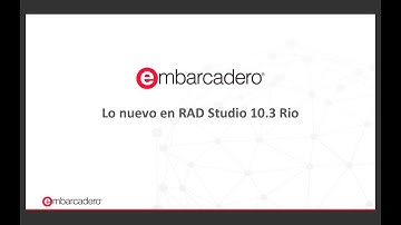 Todas las Características de RAD Studio 10.3 RIO