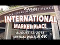 International Market Place 8/13/2018 [4K]