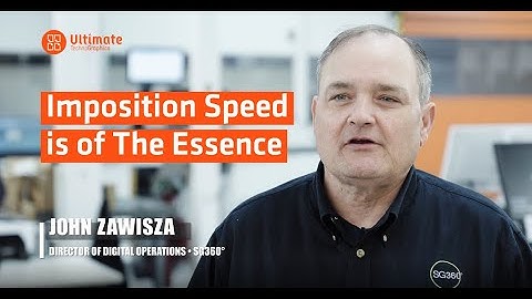 Imposition Speed is of The Essence at SG360