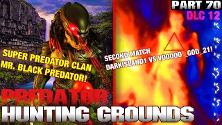 Predator Hunting Grounds Gameplay Walkthrough Part 70 SUPER PREDATOR CLAN MR. BLACK PREDATOR!