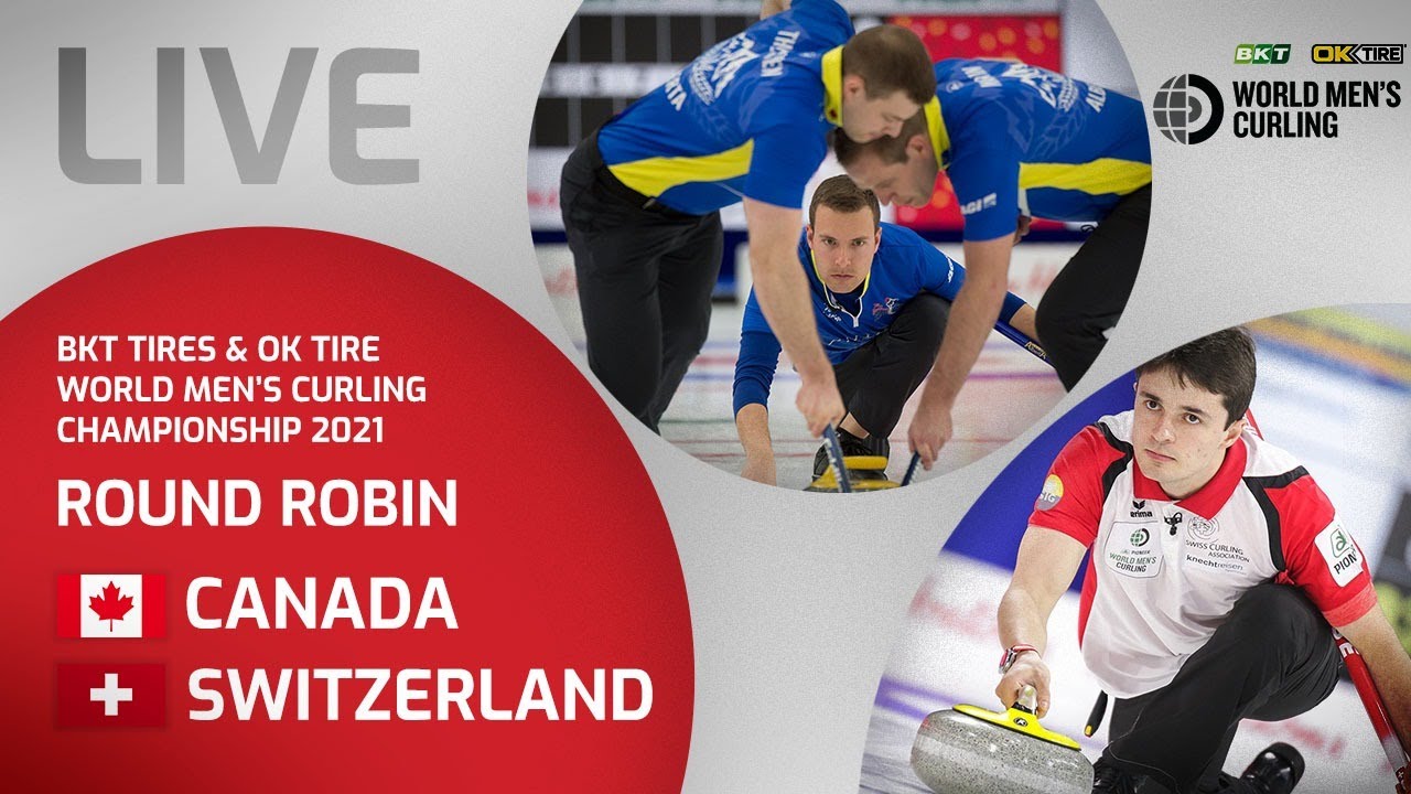 Canada v Switzerland - Round Robin - World Mens Curling Championship 2021 