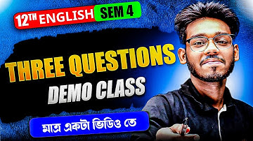 Three Questions Class12 [Sem:4] in Bengali || Class 12 English 4th Semester || Rahat Sir