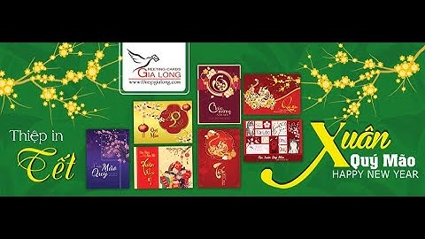 Thiệp Xuân 2023 | Thiệp Năm Mới 2023 | Đặt Mua Thiệp Xuân Ship Toàn Quốc