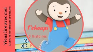 Lecture : 8 Histoires de T'choupi - Histoires pour enfants