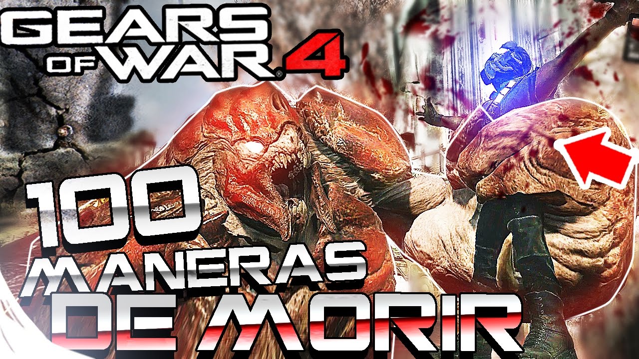 GEARS OF WAR 4 - LAS 100 MANERAS DE MORIR - AzTeKWolF