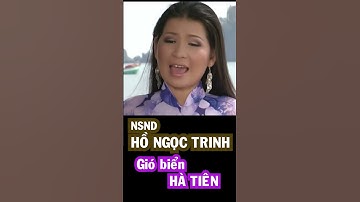 Nsnd HỒ NGỌC TRINH Gió biển Hà Tiên