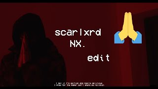 scarlxrd - NX. (edit) [ATV2]