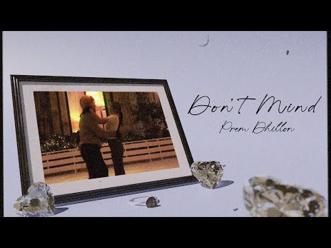 DON T MIND Official Audio Prem Dhillon