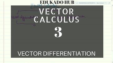 3 | VECTOR DIFFERENTIATION   | Engineering Mathematics | AMIE GATE  IIT DEI