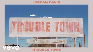 Jordan Davis - Trouble Town (Official Audio) chords