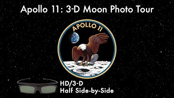 Apollo 11: 3-D Photo Moon Tour [Half Side-by-Side 3-D, HD/60p]