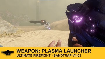Introducing the Halo 3 Plasma Launcher
