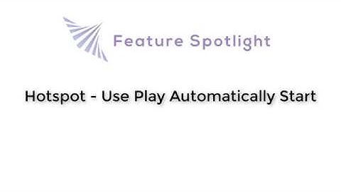 InstaVR Feature Spotlight: Hotspot - Use Play Automatically Start