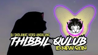 DJ SHOLAWAT THIBBIL QULUB (KENTRUNG VERSION)