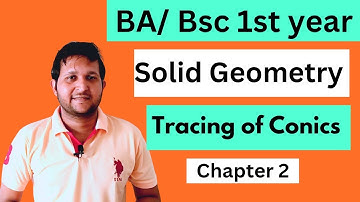 Solid geometry ch 2 | Tracing of conics | Bsc 1st year solid geometry ex 2.1