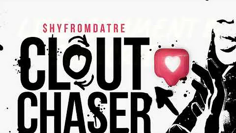 $hyfromdatre x Clout Chaser (LYRICS)