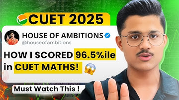 HOW I SCORED 96.5%ile IN MATHEMATICS🤯HOW TO SCORE FULL MARKS IN MATHS DOMAIN CUET 2025 #cuet