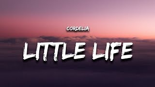 Cordelia  Little Life(Lyrics)