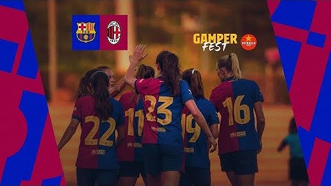 F.C.Barcelona vs AC Milan | Trofeo Joan Gamper 2024 Femenino