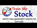 #NIFTY AND #BANKNIFTY UPDATE ON 20TH DEC