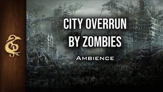 City Overrun by Zombies | Stressing ASMR Ambience | 1 Hour