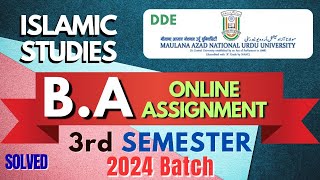 MANUU BA Islamic Studies 3rd Semester 2024 Batch Online Assignment | BA Islamic Studies Solved Video