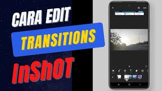 Cara masukkan transition bagi video-InShOt Video Editing Tutorial screenshot 2