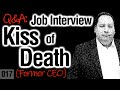 #1 Interview Mistake | The Job Interview KISS of DEATH (with former CEO).