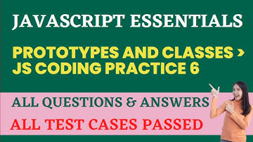 Prototypes and Classes | JS Coding Practice 6_Answers | JavaScript Essentials | NxtWave | CCBP 4.0