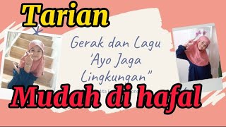 gerak dan lagu, ayo jaga lingkungan, mudah di hafal