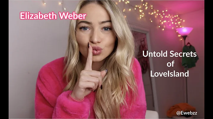 Untold Secrets of LoveIsland // Elizabeth Weber