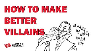 How to Make a Good D&D Villain