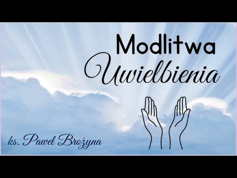 Modlitwa uwielbienia -