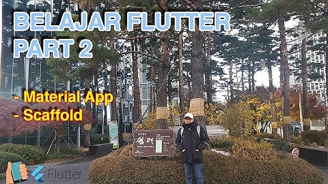Belajar Flutter Part 2 (Bahasa Indonesia)