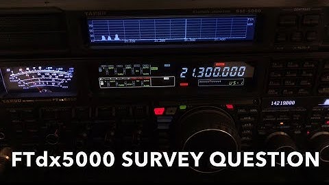Yaesu FTdx5000 Survey Question